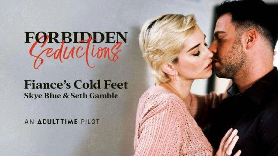 ⁣Adult Time Pilots | Forbidden Seductions - Fiances Cold Feet (Seth Gamble, Skye Blue) 