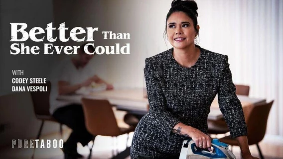 Pure Taboo | Better Than She Ever Could (Codey Steele, Dana Vespoli) 