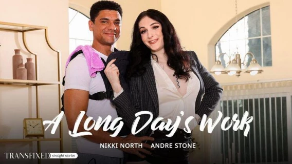 Transfixed | A Long Days Work (Andre Stone, Nikki North) 