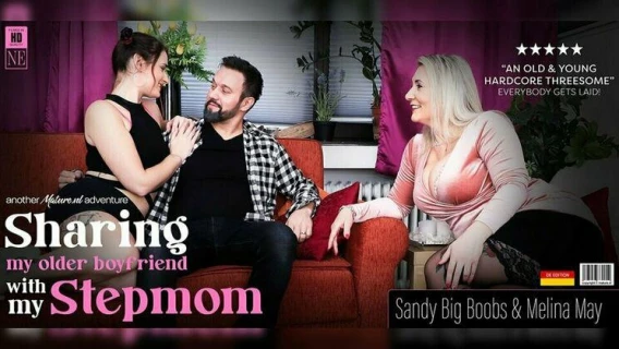 Mature.nl | An Old And Young Threesome With MILF Sandy Big Boobs, Her Stepdaughter Melina May And Her Boyfriend (Titus Steel, Sandy Big Boobs (EU), Melina May (EU)) 