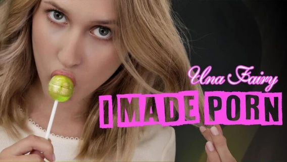 I Made Porn | A Blonde With Oral Fixation (Steve, Una Fairy) 