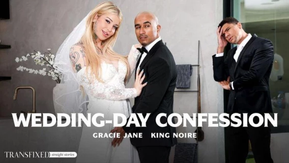 Transfixed | Wedding-Day Confession (King Noire, Gracie Jane) 