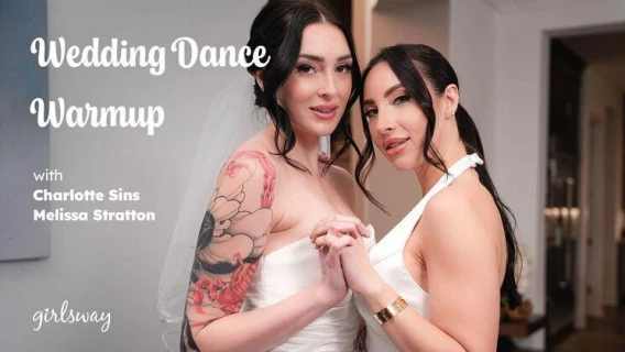 ⁣Girlsway | Wedding Dance Warmup (Charlotte Sins, Melissa Stratton) 