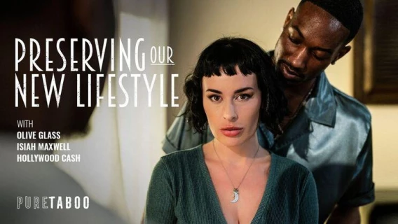 Pure Taboo | Preserving Our New Lifestyle (Isiah Maxwell, Olive Glass, Hollywood Cash) 