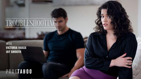 Pure Taboo | Troubleshooting (Victoria Voxxx, Jay Smooth) 