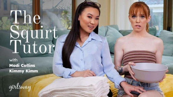Girlsway | The Squirt Tutor (Kimmy Kimm, Madi Collins) 