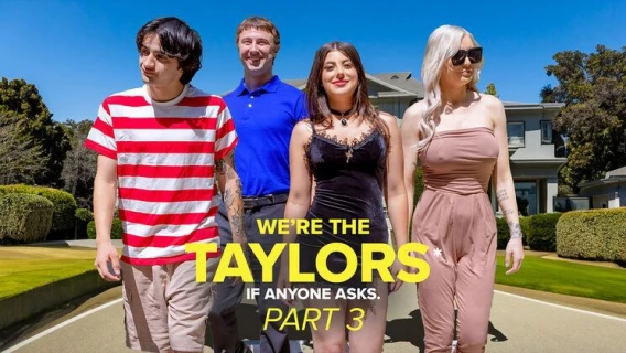 ⁣Got Mylf | Weâ€™re The Taylors Part 3: Family Mayhem (Elias Cash, Chad Alva, Gal Ritchie) 