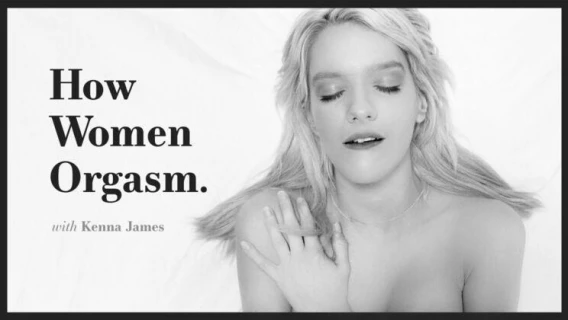 Adult Time Pilots | How Women Orgasm - Kenna James (Kenna James) 