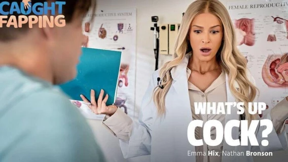 Caught Fapping | Whats Up Cock? (Nathan Bronson, Emma Hix) 