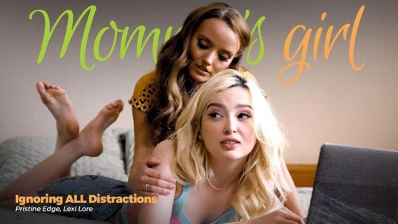 Girlsway | Ignoring ALL Distractions (Pristine Edge, Lexi Lore) 